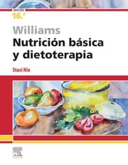 Williams. Nutrición básica y dietoterapia Staci Nix McIntosh, MS, RD, CD