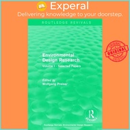 Environmental Design Research : Volume one selected papers by Wolfgang F. E. Preiser (UK edition, pa