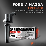 คอยล์จุดระเบิด FORD FOCUS 1.8 & 2.0 / ESCAPE / RANGER 2.5 / MAZDA 3 2.0 / TRIBUTE / L4 AODA - TPCF-1