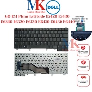 Bàn Phím Dell Latitude E6420 E5420 E6220 E6320 E6230 E6330 E6430 E6440 ZIN(GÕ ÊM) LAPTOPMINHKHOI