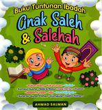 Buku Tuntunan Ibadah Anak Saleh & Salehah