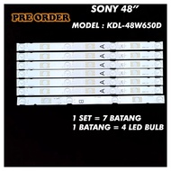 SONY 48" KDL-48W650D  LED TV BACKLIGHT LED TV LAMPU LAMP BAR LAMPU TUBE KDL-48W850D