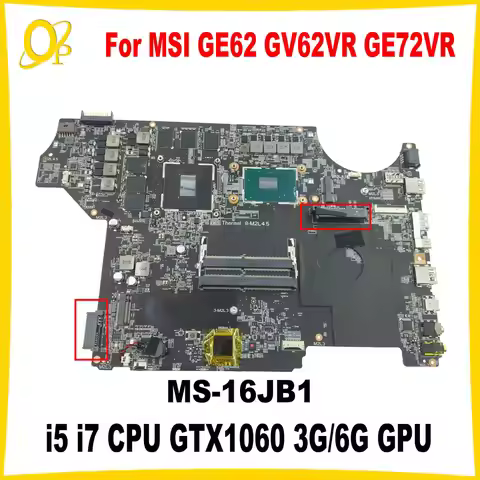 MS-16JB1 Mainboard for MSI MS-16JB GE62 GV62VR GE72VR laptop motherboard i5 i7-7th Gen CPU GTX1060 3