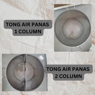 TONG AIR PANAS / TONG SAHAJA