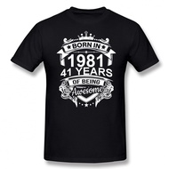 Top Tees Born In 1981 41 Years for 41th Birthday Gift T Shirt Harajuku Clothing Short Sleeve T-shirt