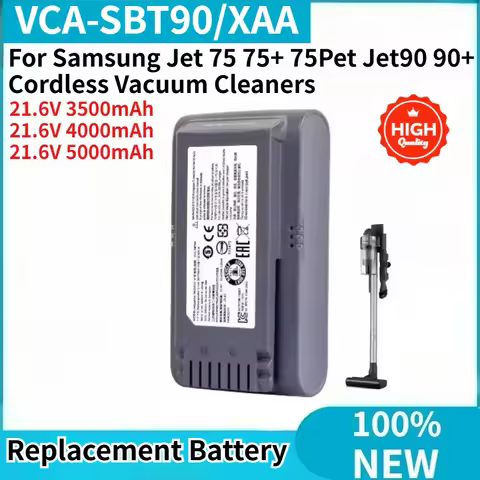 VCA-SBT90/XAA High Quality Battery 21.6V 3500mAh 4000mAh 5000mAh For Samsung Jet90 90+ Jet 75 75+ 75