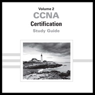 CCNA Certification Study Guide, Volume 2 Exam 200-301