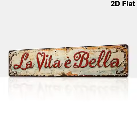 2D Flat Vintage "La Vita e Bella" 16x4" Aluminum Sign for Rustic Italian Home Decor