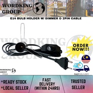 E14 BULB HOLDER W/ DIMMER & 2PIN CABLE (YY113)
