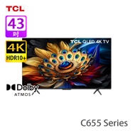 TCL 43C655 43 吋 C655系列 QLED 4K 智能電視 2024新款系列/QLED PRO高達95%色域覆蓋