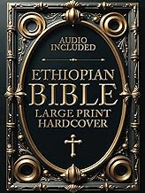ETHIOPIAN BIBLE in English Complete [LARGE PRINT]: Full Apocrypha with Tobit, Baruch, Enoch, Jubilee