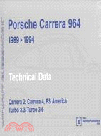 5509.Porsche Carrera 964 1989-1994: Technicical Data : Carrera 2, Carrera 4, Rs America, Turbo 3.3, Turbo 3.6