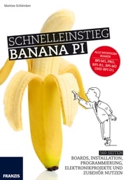 Schnelleinstieg Banana Pi Mattias Schlenker