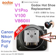 Godox Hot Shoe Replacement FOR GODOX V1 ,V1Pro ,V100 ,V860 III C/N/S/F (( Sony Upgrade to Metal Hot 