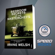 Book The Bedroom Secrets of the Master Chefs Welsh, Irvine