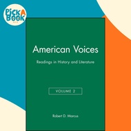 American Voices, Volume 2 : Readings in History and Literature by Robert D. Marcus (paperback)