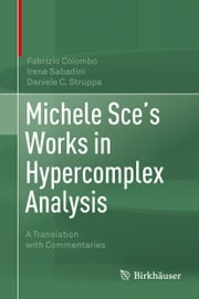 Michele Sce's Works in Hypercomplex Analysis Fabrizio Colombo