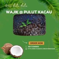 Wajik/Pulut Kacau (Moist) versi Utara, Santan Asli bukan santan kotak lemak-lemak manis Citarasa dul