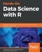 Hands-On Data Science with R Vitor Bianchi Lanzetta