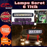 Lampu Tembak Sorot Led 6 Titik Mata Bisa Strobo CWL Motor Mobil 12v 12 Volt 24v 24 Volt Truk Canter 