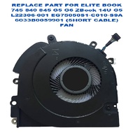 REPLACE PART FOR ELITE BOOK 745 840 845 G5 G6 ZBook 14U G5 L22306-001 EG75050S1-C010-S9A 6033B005990