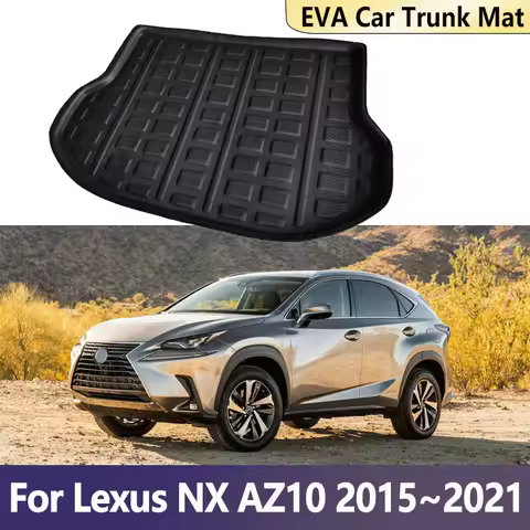 EVA Car Trunk Mat For Lexus NX AZ10 2015~2021 NX200t NX300h Carpet Mat Cargo Liner Storage Boot Pads