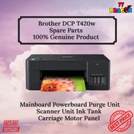 BROTHER DCP T420W PRINTER PARTS (SPAREPARTS SPARE PARTS SPAREPART SPARE PART)