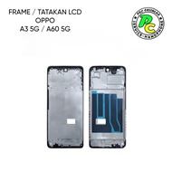 OPPO A3 5G / A60 5G LCD FRAME