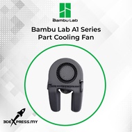 Bambu Lab A1 Series - Part Cooling Fan