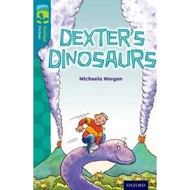 Oxford Reading Tree TreeTops Fiction: Level 9: Dexter's Dinosaurs by Michaela Morgan (UK edition, pa