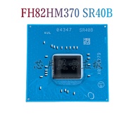 FH82HM370 SR406SR40B HM370 SR409 SR405 FH82B360 SR408 FH82HM370 SR406 Chip