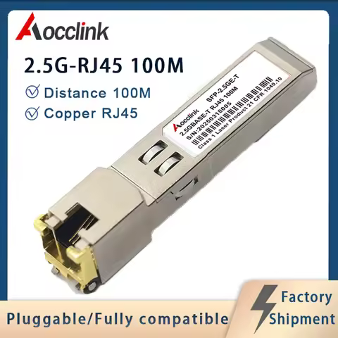 Cisco Mikrotik Compatible; Copper RJ45 2.5G 100M Sfp+ Optical Transceiver Module; For Ethernet Poe S
