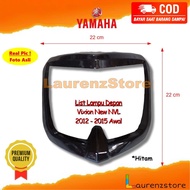 lislampu depan vixion new NVL 2012 2013 2014 2015 awal - list lampu cover ring head kedok lampu depa