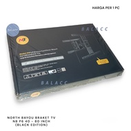 SELLING LED LCD TV MOUNT BRACKET NB P6 NORTH BAYOU 75 INCH TV SCREENBIG NBP6 NORTH BAYOU NB P6/