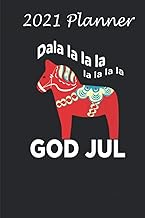 2021 Planner - God Jul Dala Horse Dala la la Fa la la Funny notebook Dalahost: Daily planner 2021, U