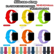 Soft Silicone T500 F10 F18 FT50 F18 T55 T5S W26 Strap 38/40 42/44mm Watch 6 5 4 3 2 1