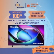 Smart TV Mini LED Toshiba AI 55 inch 55Z670RP