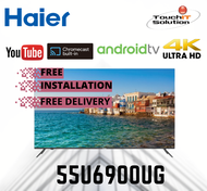 [INSTALLATION] Haier 55-Inch UHD Android 55U6900UG Series TV LE55U6900UG (1-13 days delivery)