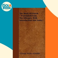 [100% Original Books] - The Book Of Enoch - Translated From The Ethi by George Henry Schodde (UK edi