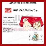 UMS 15A Plug Top / UMS 3 PIN Plug Top (SIRIM) Kepala Plug 15A
