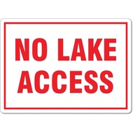 No Lake Access Sign Directional Metal Tin Sign 8x12 Inches