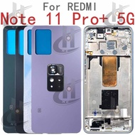 For Xiaomi Redmi Note 11 Pro+Plus 5G 21091116UG 21091116UC Battery Back cover Housing middle frame +