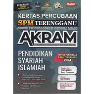 BUKU LATIHAN ( 2025 ) : KERTAS PERCUBAAN SPM TERENGGANU AKRAM PENDIDIKAN SYARIAH ISLAMIAH ( KERTAS P