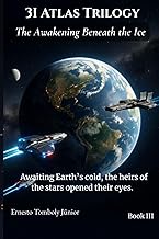 3I Atlas Trilogy: The Awakening Beneath the Ice