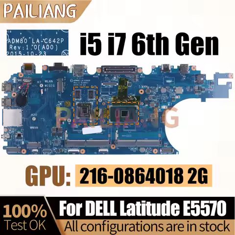 For Dell Latitude E5570 Notebook Mainboard LA-C642P I5-6300U I7-6600U 216-0864018 2G 0GVKV9 Laptop M