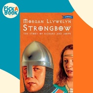 Strongbow : The Story of Richard and Aoife by Morgan Llywelyn (paperback)