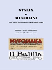 Stalin e Mussolini nelle poesie dei pionieri russi e dei balilla italiani Elisa Cadorin