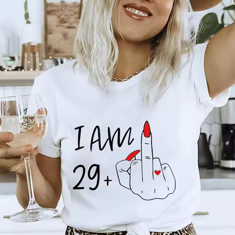 I Am 29+ Middle Finger Women T-shirt Ladies 30th Birthday Party Tees Aesthetic Streetwear Short Slee