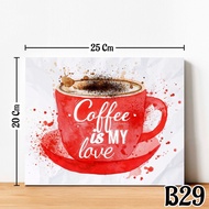 Hiasan Dinding Poster Red Coffe Original [B29]
