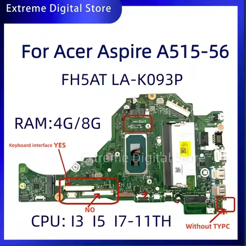 Suitable for Acer Aspire A515-56 Laptop LA-K093P/LA-K091P Motherboard, I3 I5 I7-11th CPU, RAM:4G 8G,